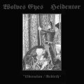 Wolves Eyes / Heidentor - Liberation / Rebirth / CD
