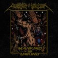 Purveyors of Sonic Doom - Mankind Is Unkind / CD