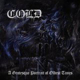 Cold - A Grotesque Portrait of Oldest Time / CD