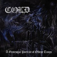 Cold - A Grotesque Portrait of Oldest Time / CD