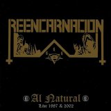 Reencarnacion - Al natural (Live 1987 & 2002) / CD