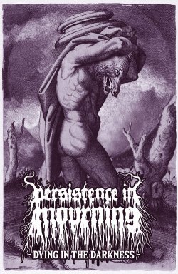 画像1: Persistence in Mourning - Dying in the Darkness / ProTape