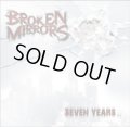 Broken Mirrors - Seven Years... / CD