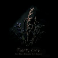 Empty Life - In the Shadow of Decay / DigiCD
