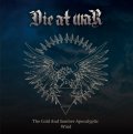 Die at War - The Cold and Sombre Apocalyptic Wind / CD