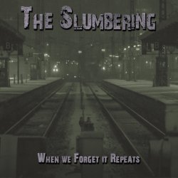 画像1: The Slumbering - When We Forget It Repeats / DigiCD