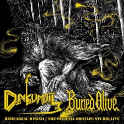 画像1: Dinkumoil / Buried Alive - Rehearsal MMXXII / The Official Bootleg Studio Live / CD