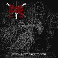 Towards Hellfire - Death upon the Holy Throne / CD