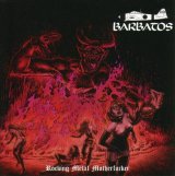 Barbatos - Rocking Metal Motherfucker / CD