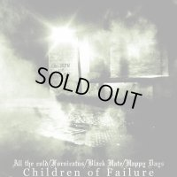 Fornicatus / Black Hate / Happy Days / All the Cold - Children of Failure / CD