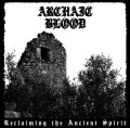[HMP 120] Archaic Blood - Reclaiming The Ancient Spirit / CD