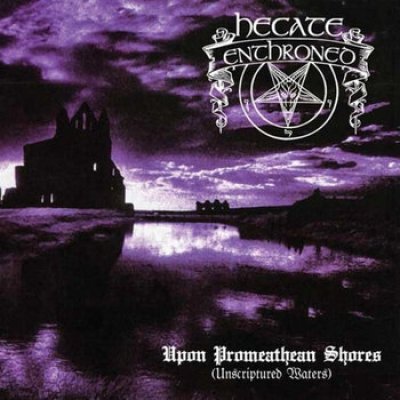 画像1: Hecate Enthroned - Upon Promeathean Shores (Unscriptured Waters)  / CD