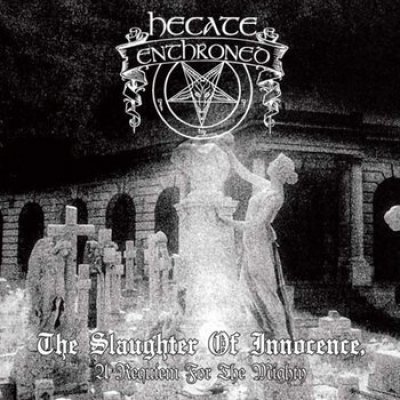 画像1: Hecate Enthroned - The Slaughter of Innocence, a Requiem for the Mighty / CD