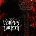 Corpus Christii - The Fire God / CD