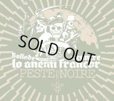 Peste Noire - Ballade cuntre lo Anemi francor / DigiCD