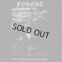 Forest - Like a Blaze Above the Ashes / CD