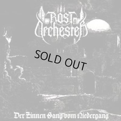 画像1: Rostorchester - Der Zinnen Sang vom Niedergang / LP