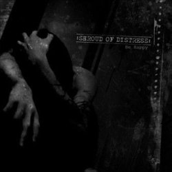 画像1: Shroud of Distress - Be Happy / CD