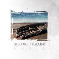 Before the Rain - Frail / CD