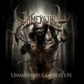 Unmerciful - Unmercifully Beatent / CD