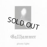 Gallhammer - Gloomy Lights / CD