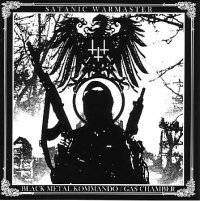 Satanic Warmaster - Black Metal Kommando / Gas Chamber / CD