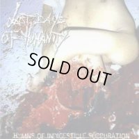 Last Days Of Humanity - Hymns Of Indigestible Suppuration / CD