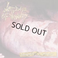 Last Days Of Humanity - Putrefaction in Progress / CD