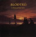 Blodtru - A Brighter Sun / CD