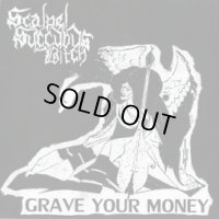 Scalpel Succubus Bitch - Grave Your Money (1) / CD-R
