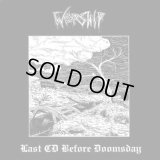 Worship - Last CD Before Doomsday / CD