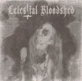Celestial Bloodshed - Cursed, Scarred and Forever Possessed / CD