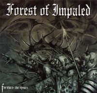 Forest of Impaled - Forward the Spears / CD