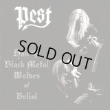 Pest - Hail The Black Metal Wolves Of Belial / CD