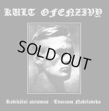 Kult Ofenzivy - Radikalni Ateismus - Tvurcum Nadcloveka / CD