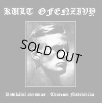 Kult Ofenzivy - Radikalni Ateismus - Tvurcum Nadcloveka / CD
