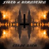Firth of Damnation - Carpe Diem / CD