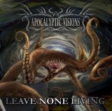 Apocalyptic Visions - Leave None Living / CD