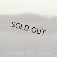 Cheerful Depression - Cheerful Depression / CD-R