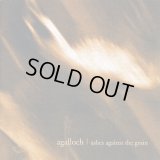 Agalloch - Ashes Against the Grain / CD