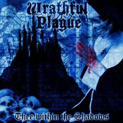 画像1: Wrathful Plague - Thee Within the Shadows / CD