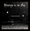 Howling in the Fog - Unaware Prediction / CD