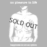 No Pleasure In Life - Happiness In Not An Option / DigiCD