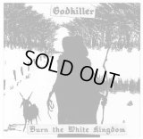 Godkiller - Burn The White Kingdom / CD