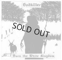 Godkiller - Burn The White Kingdom / CD