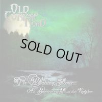 Old Corpse Road - 'Tis Witching Hour... as Spectres We Haunt This Kingdom / CD