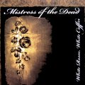 Mistress of the Dead - White Roses, White Coffin / CD