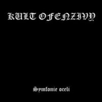 Kult Ofenzivy - Symfonie Oceli / CD