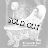 Drowning the Light - A Reflection of the Past / CD
