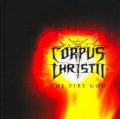 Corpus Christii - The Fire God / CD